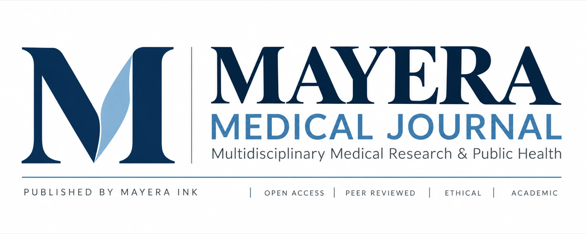 MAYERA Medical Journal: Multidisciplinary Medical Research & Public Health